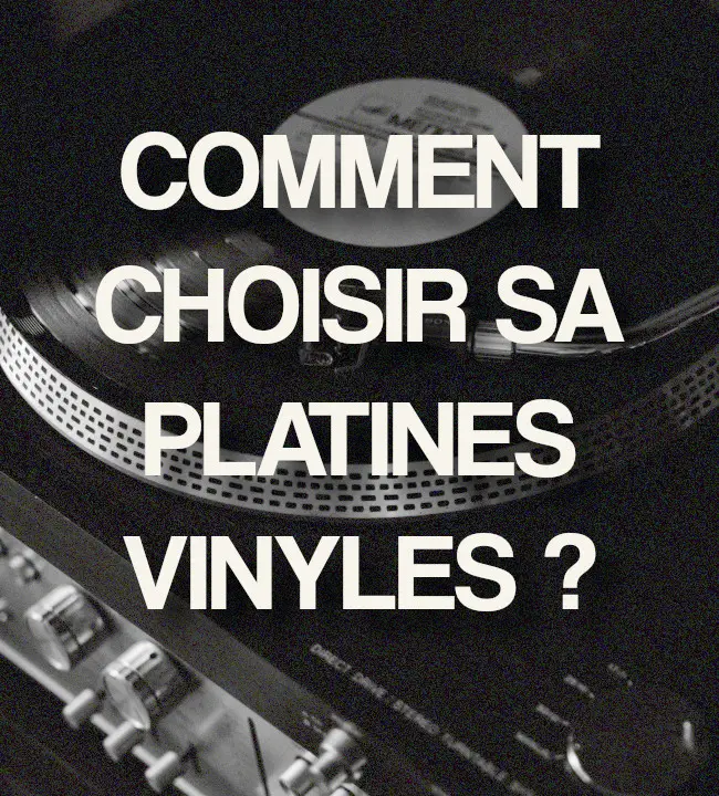 comment choisir sa platine vinyle